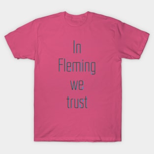 In science we trust (Fleming) T-Shirt